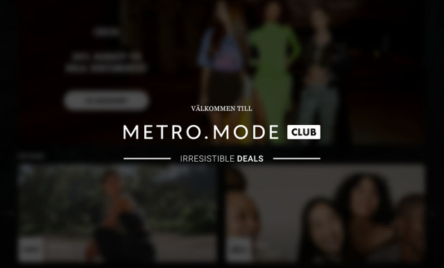 Nu lanserar vi Metro Mode Club!